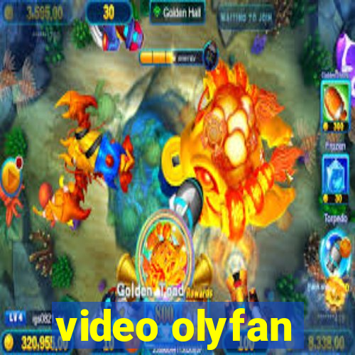 video olyfan